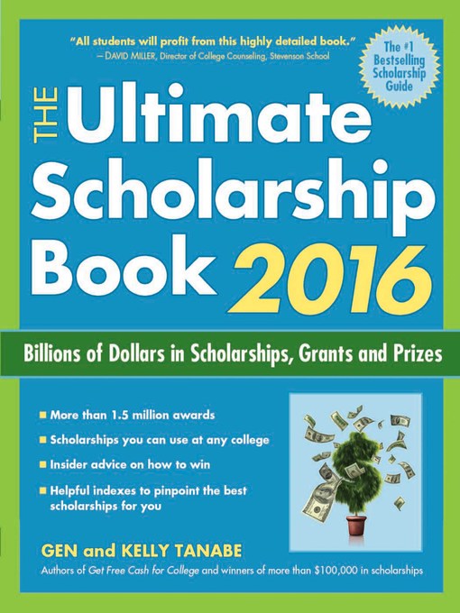 Title details for The Ultimate Scholarship Book 2016 by Gen Tanabe - Available